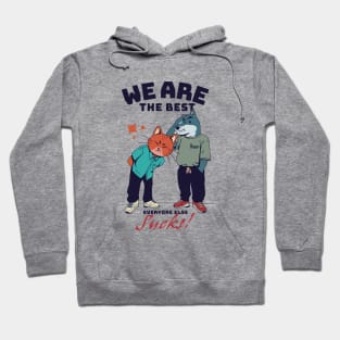 We are the best! Hoodie